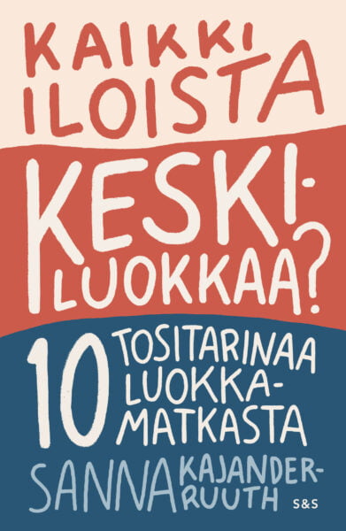kaikki iloista keskiluokkaa